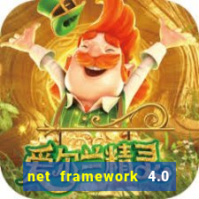 net framework 4.0 v 30319 windows 7 64 bit