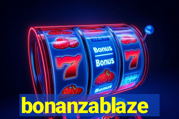 bonanzablaze