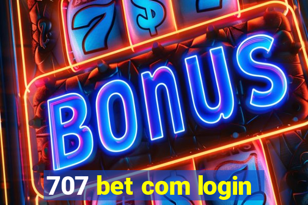 707 bet com login