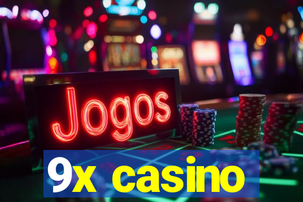 9x casino