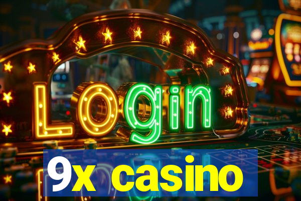 9x casino