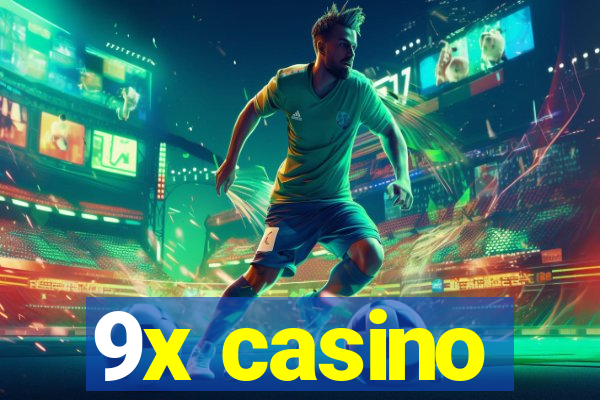 9x casino