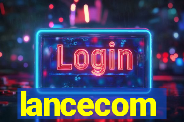 lancecom