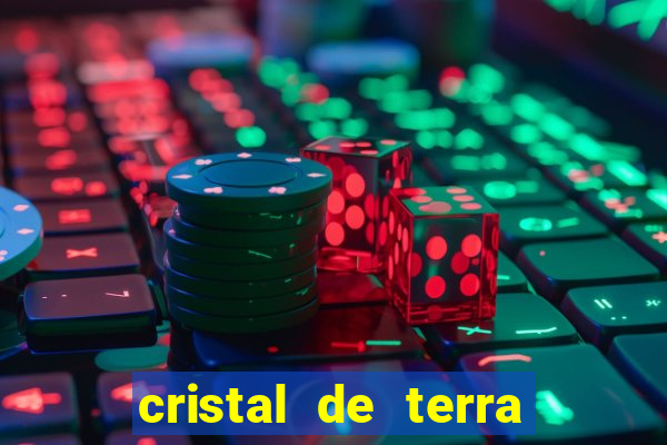 cristal de terra stardew valley