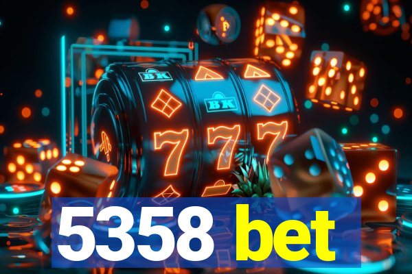 5358 bet