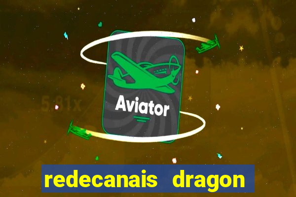 redecanais dragon ball z