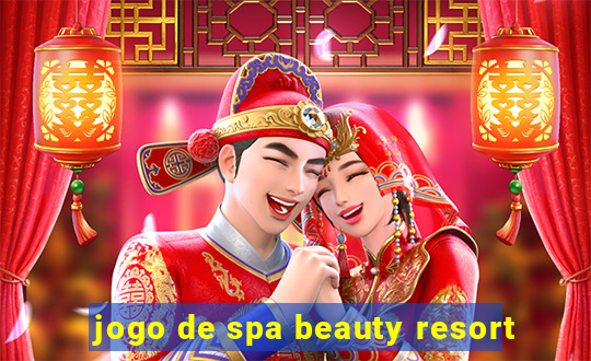 jogo de spa beauty resort