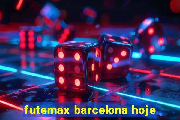 futemax barcelona hoje