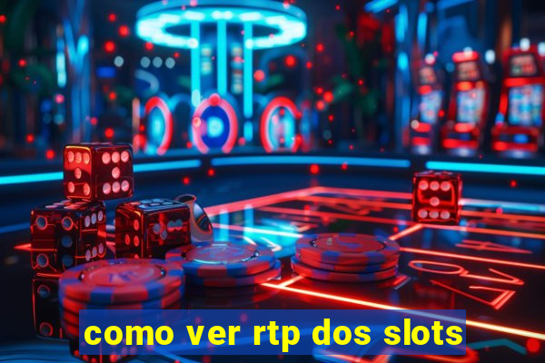 como ver rtp dos slots