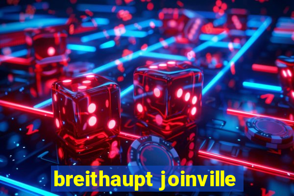 breithaupt joinville