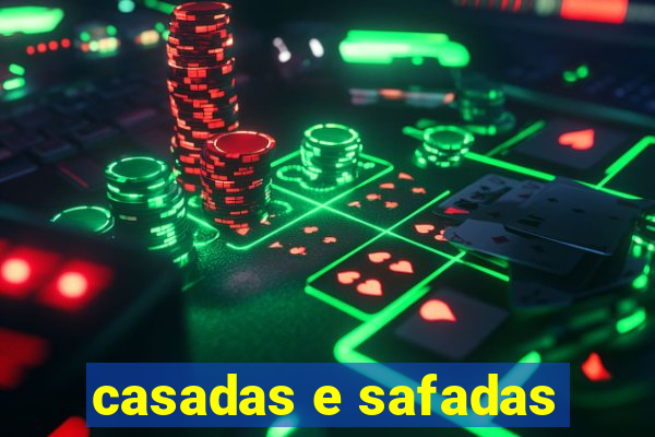 casadas e safadas