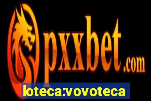 loteca:vovoteca