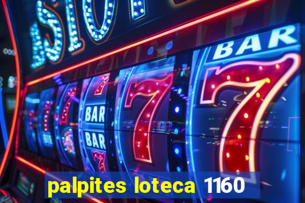 palpites loteca 1160