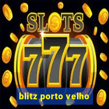 blitz porto velho