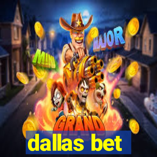 dallas bet