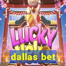 dallas bet