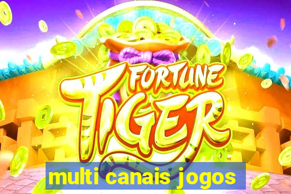 multi canais jogos