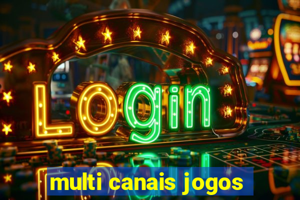 multi canais jogos