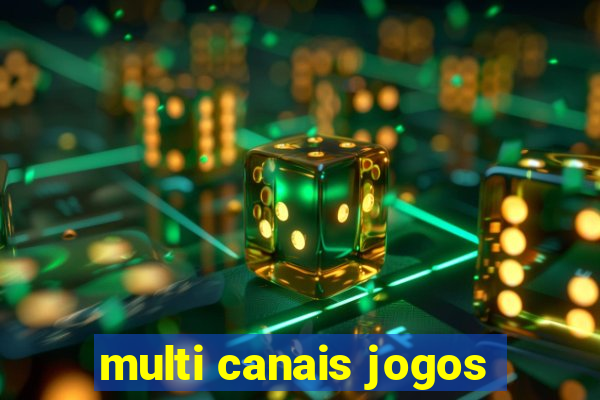 multi canais jogos