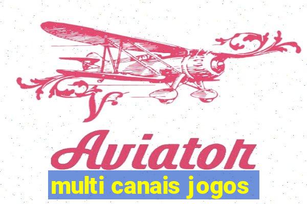 multi canais jogos