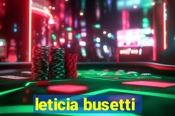 leticia busetti