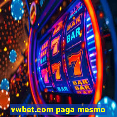 vwbet.com paga mesmo