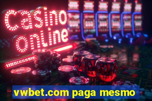 vwbet.com paga mesmo