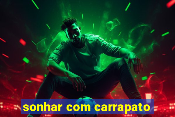 sonhar com carrapato