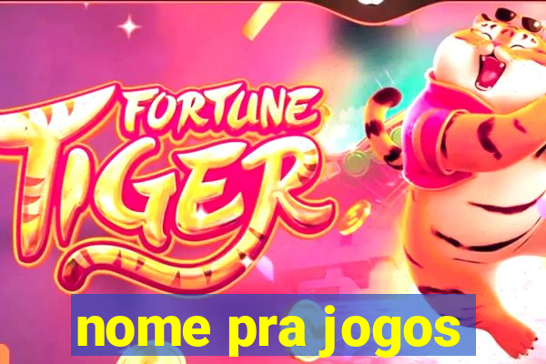 nome pra jogos