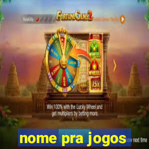 nome pra jogos