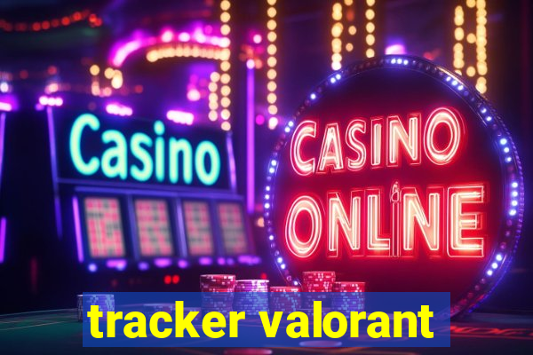 tracker valorant