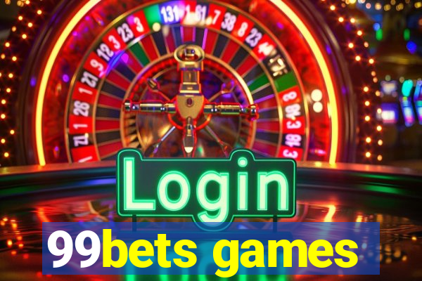 99bets games