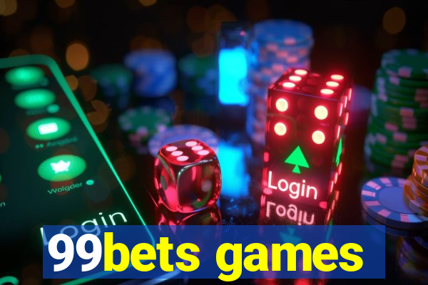 99bets games