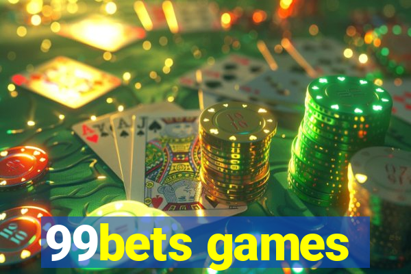 99bets games