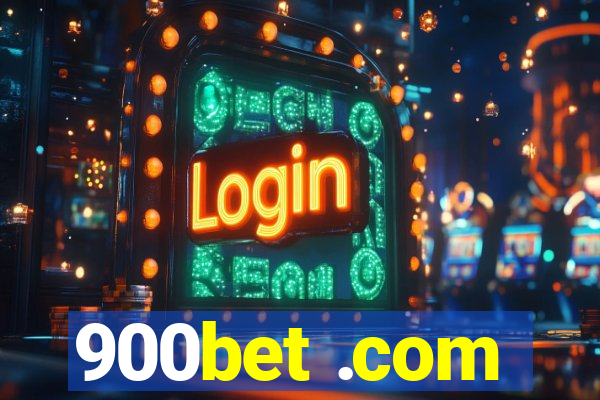 900bet .com