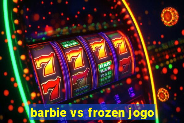 barbie vs frozen jogo