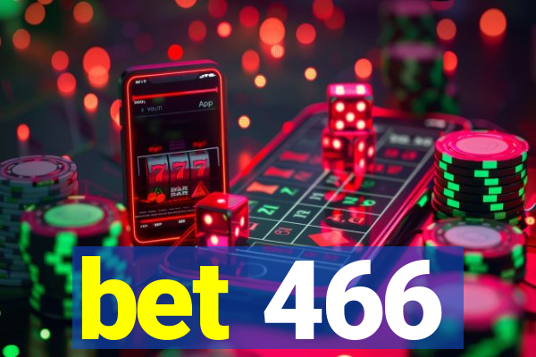 bet 466