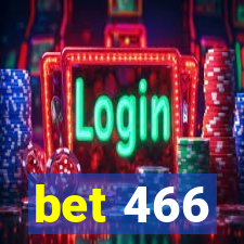 bet 466