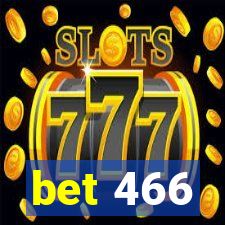 bet 466