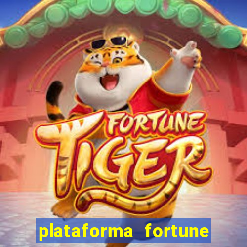 plataforma fortune tiger que mais paga