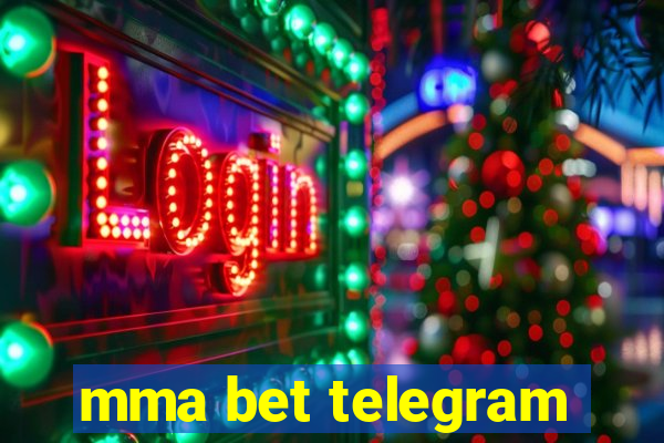 mma bet telegram