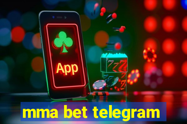 mma bet telegram