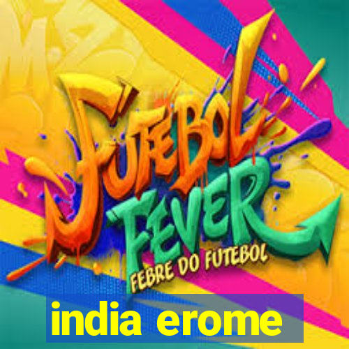 india erome