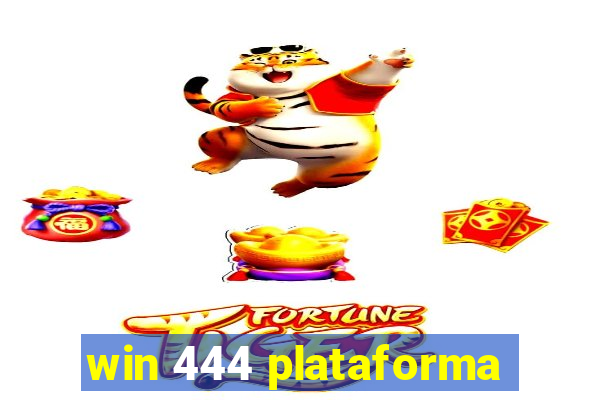 win 444 plataforma