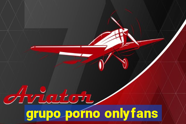 grupo porno onlyfans