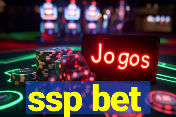 ssp bet