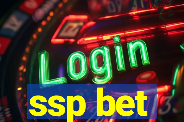 ssp bet