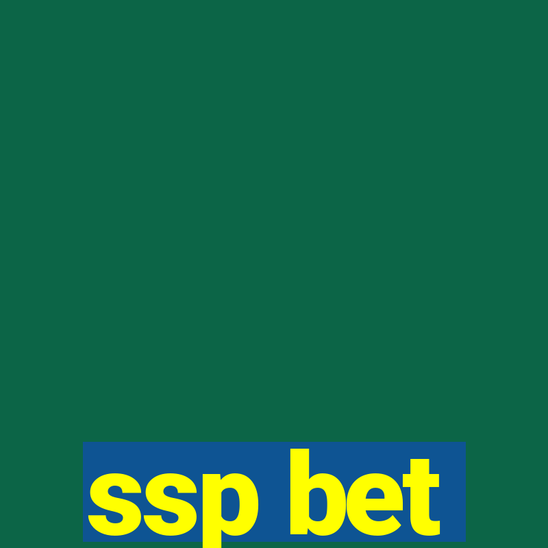 ssp bet