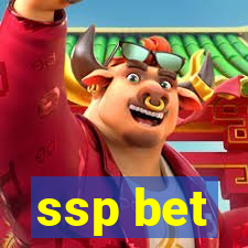 ssp bet