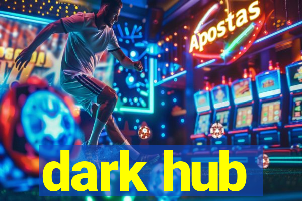 dark hub